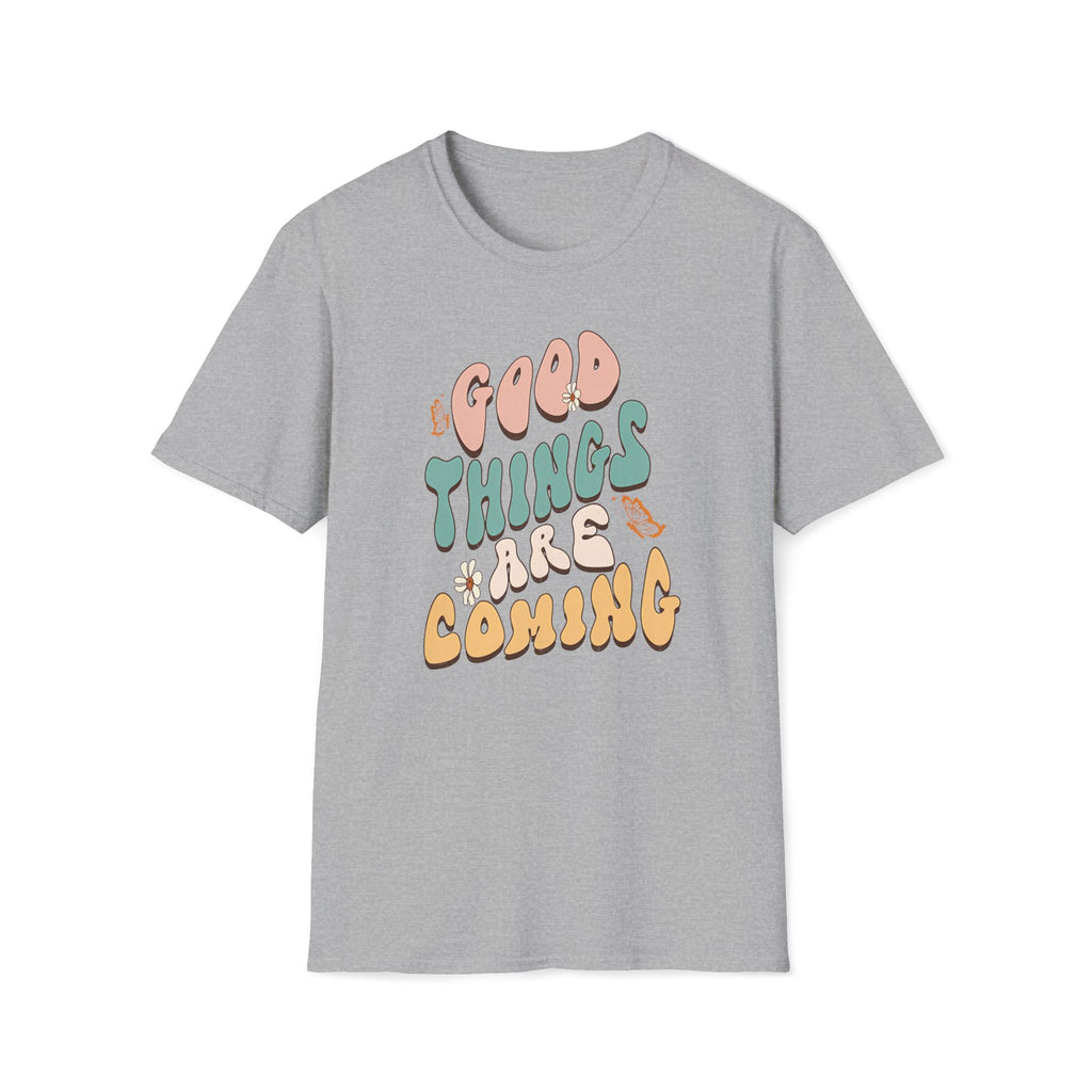 "Good Things Are Coming" Graphic T-Shirt