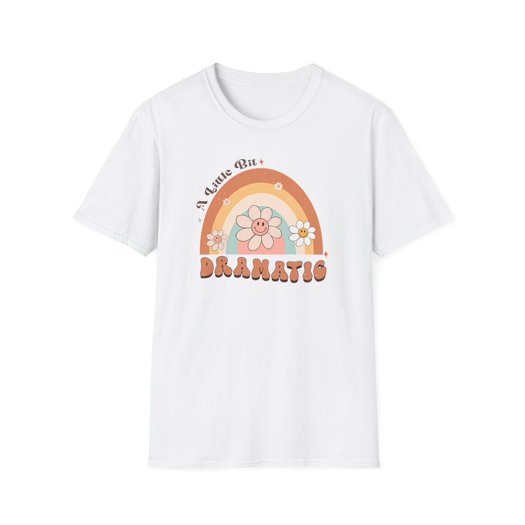 "A Little Bit Dramatic" Graphic T-Shirt