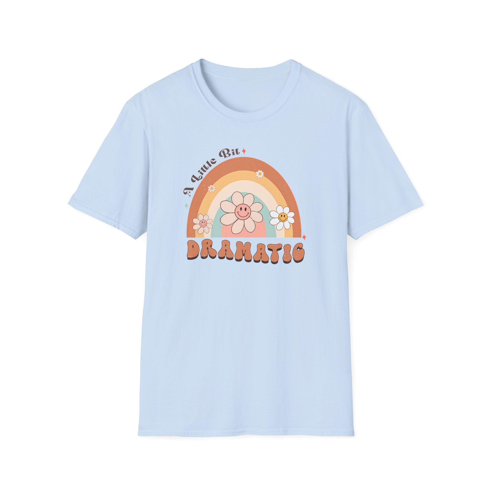 "A Little Bit Dramatic" Graphic T-Shirt