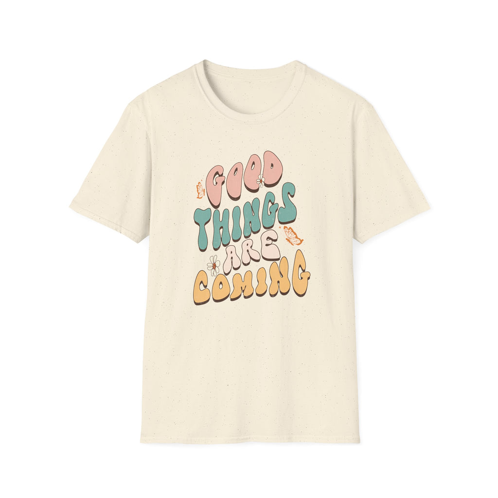 "Good Things Are Coming" Graphic T-Shirt