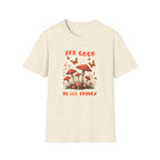"See Good in All Things" Whimsical Mushroom T-Shirt