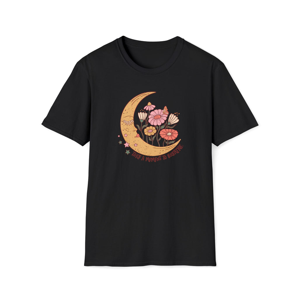 "Take A Moment To Breathe" T-Shirt