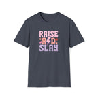 Raise and Slay Retro Boho T-Shirt