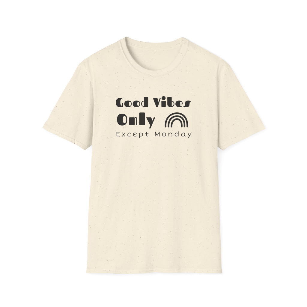 Good Vibes Only (Except Monday) Boho T-Shirt