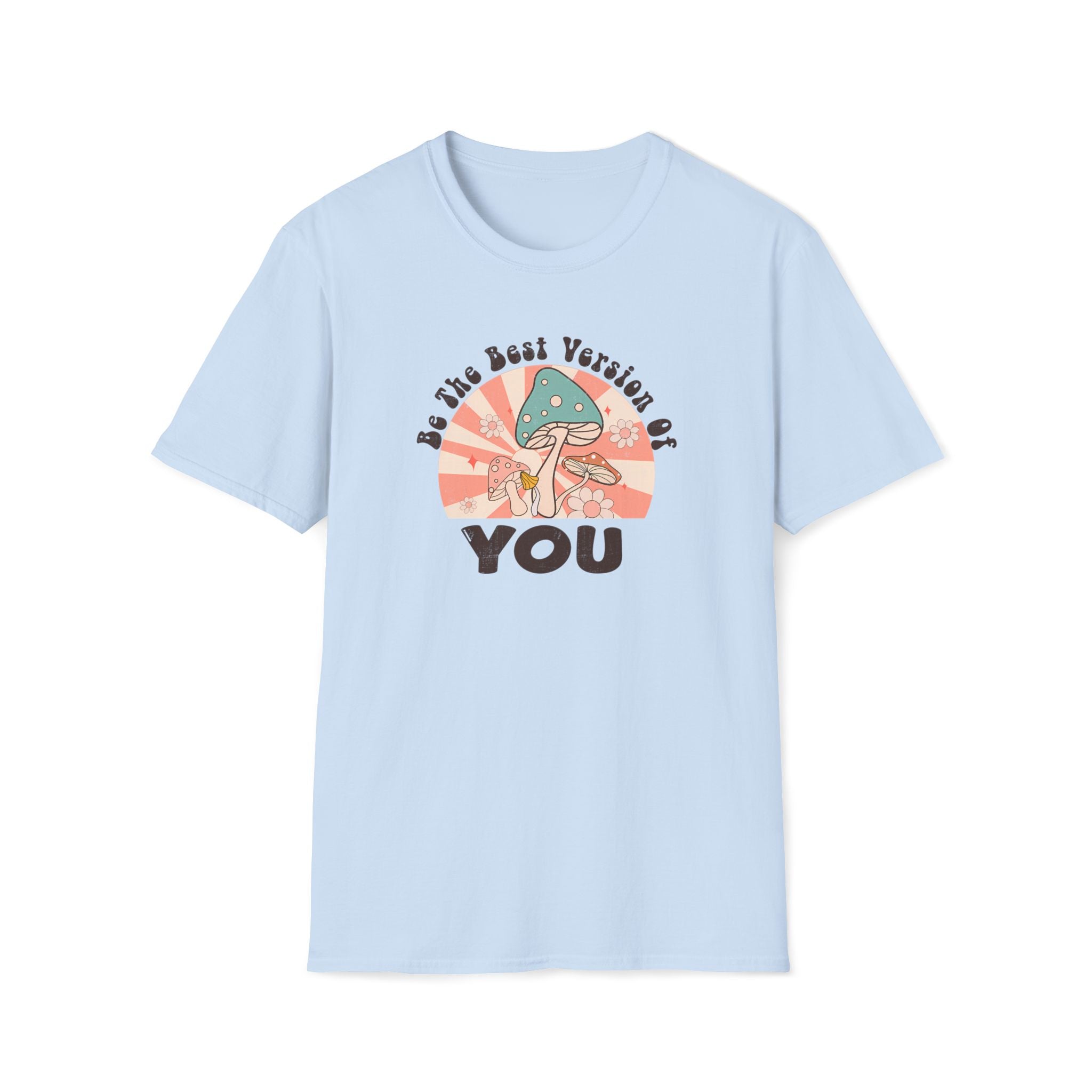 "Be The Best Version Of You" T-Shirt
