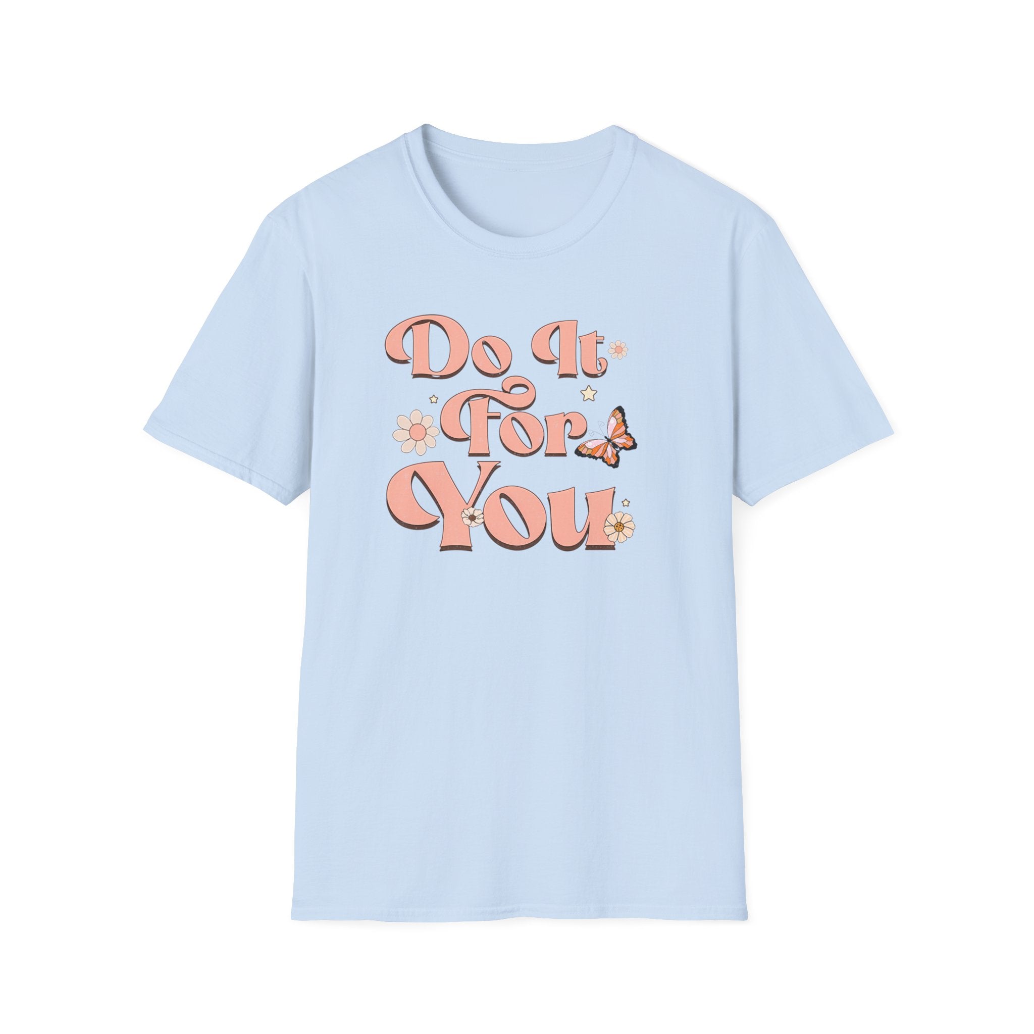 "Do It For You" Graphic T-Shirt