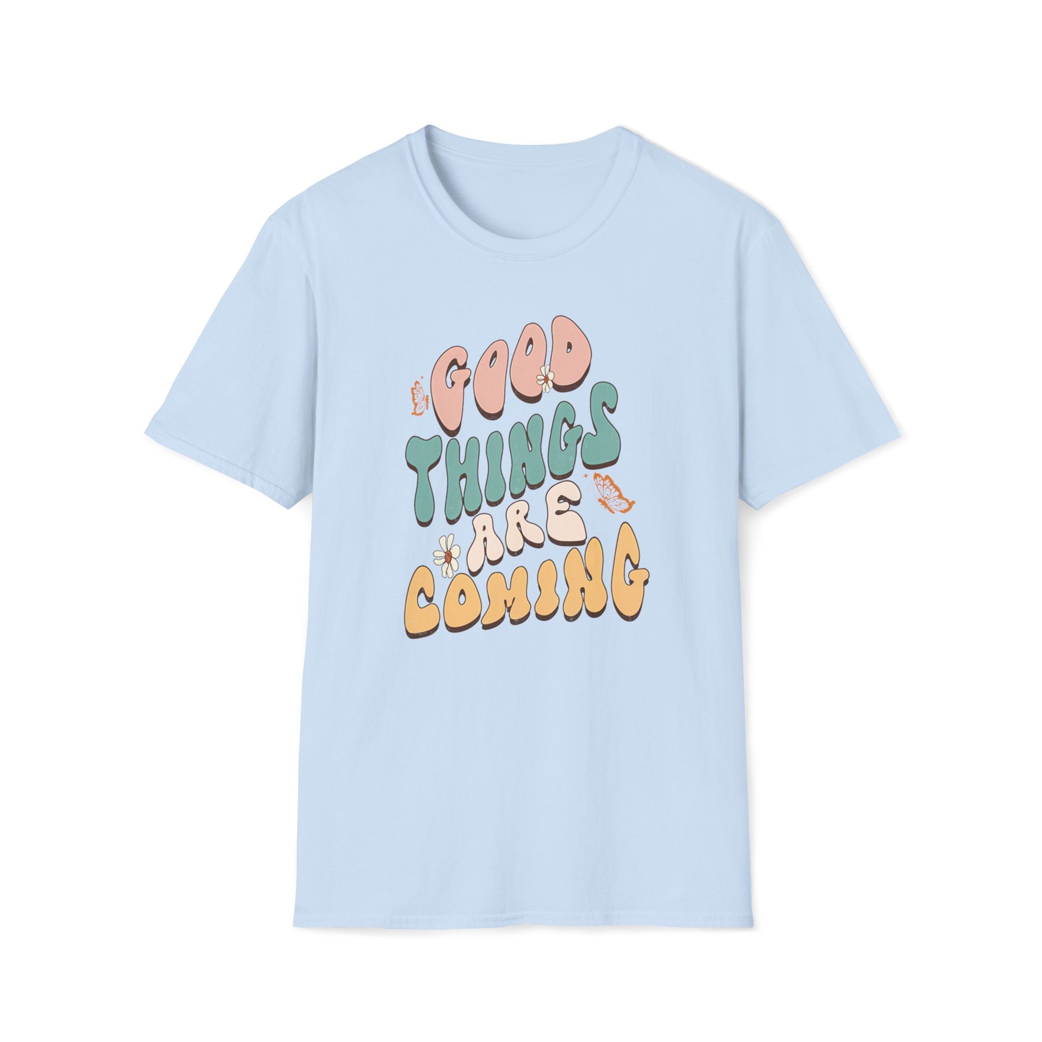 "Good Things Are Coming" Graphic T-Shirt