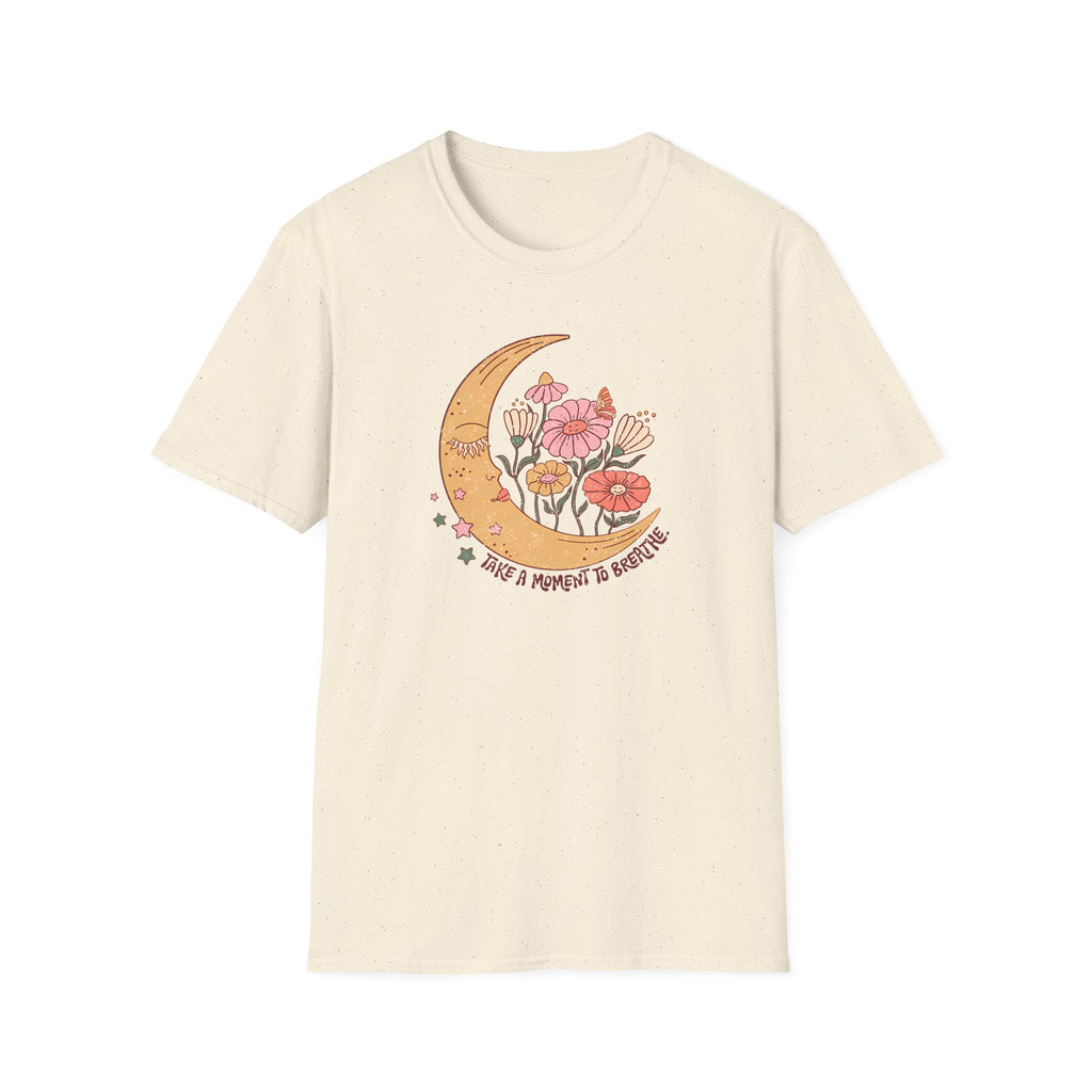 "Take A Moment To Breathe" T-Shirt