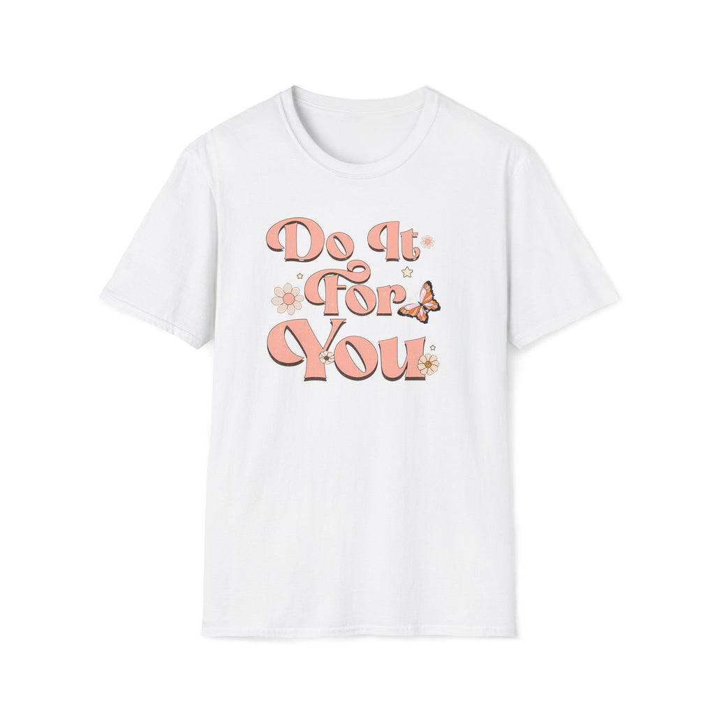 "Do It For You" Graphic T-Shirt