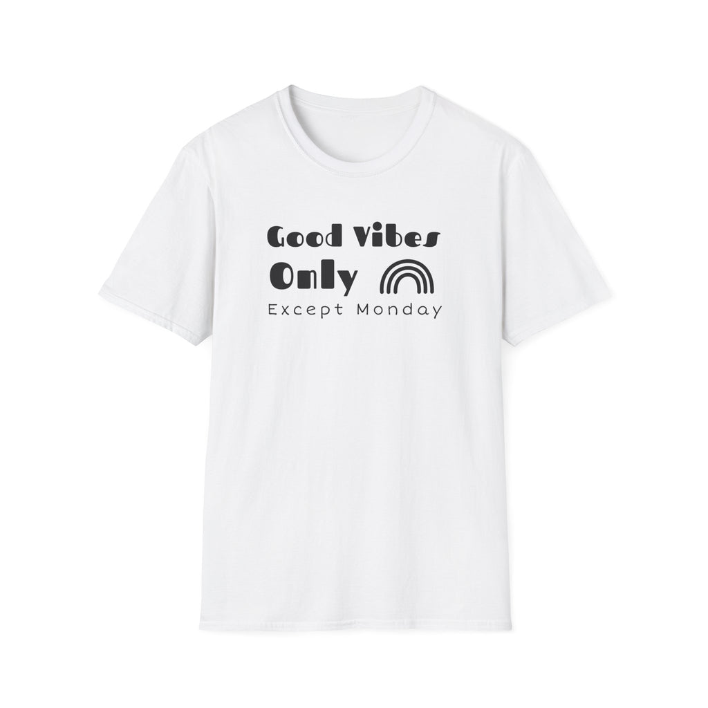 Good Vibes Only (Except Monday) Boho T-Shirt