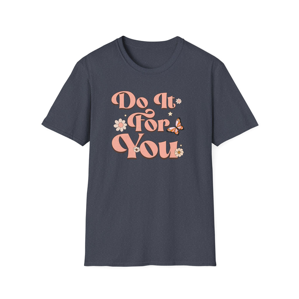"Do It For You" Graphic T-Shirt