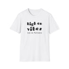 High on Vibes Low on Patience Boho T-Shirt