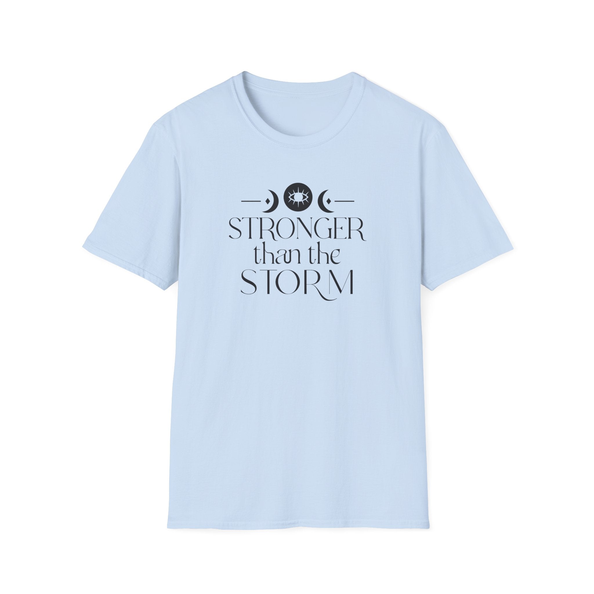 "Stronger Than The Storm" Mystical Mantra T-Shirt