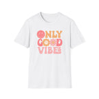 "Only Good Vibes" T-Shirt