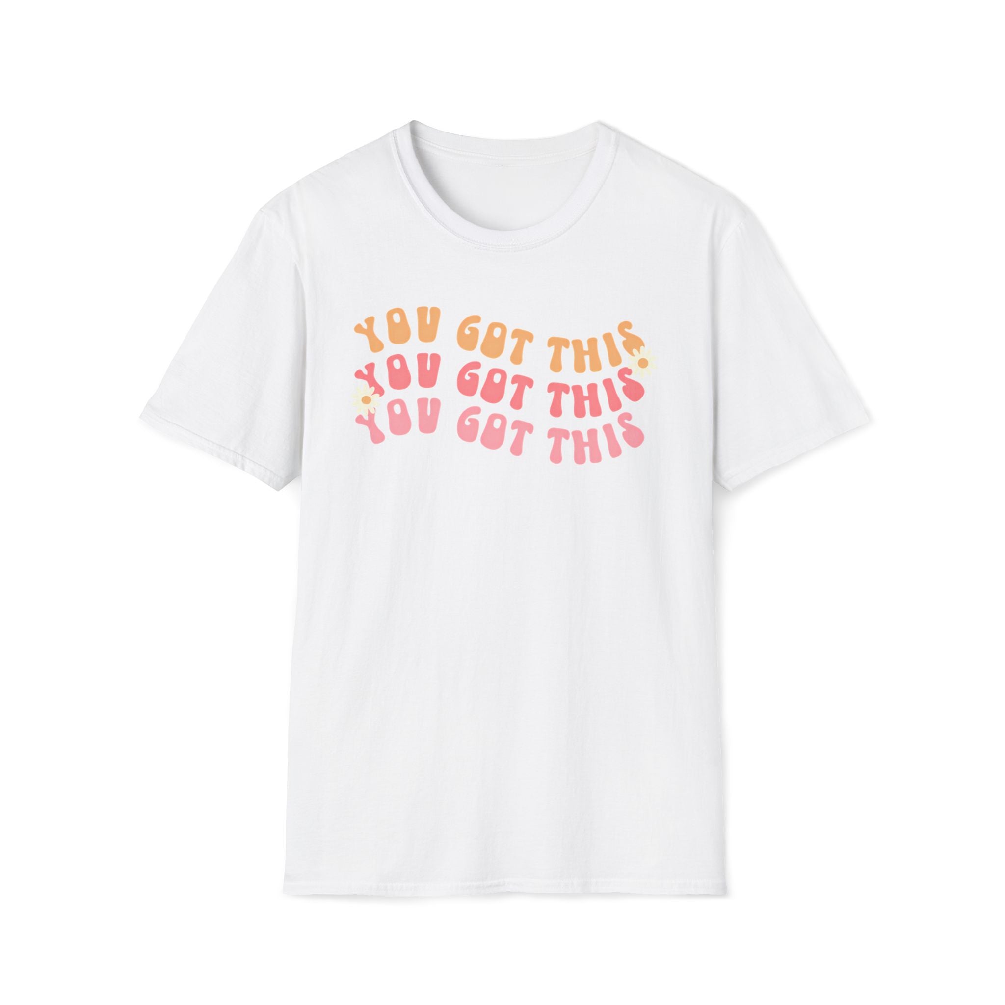 "You Got This" Graphic T-Shirt