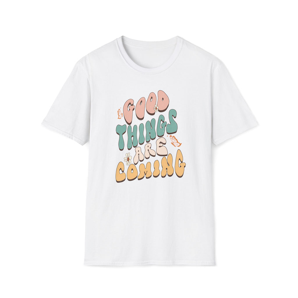 "Good Things Are Coming" Graphic T-Shirt