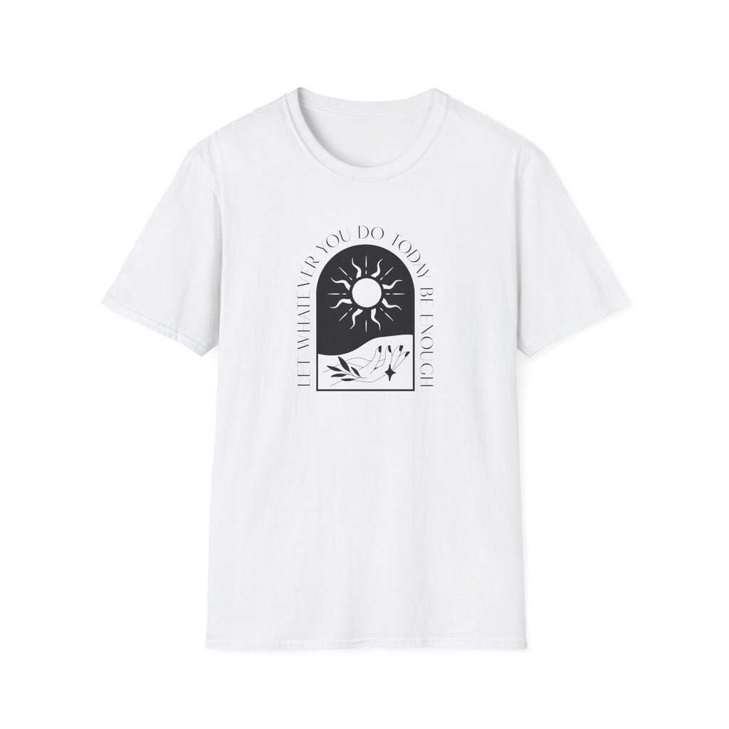 The "Be Enough" Celestial Arch Mantra T-Shirt