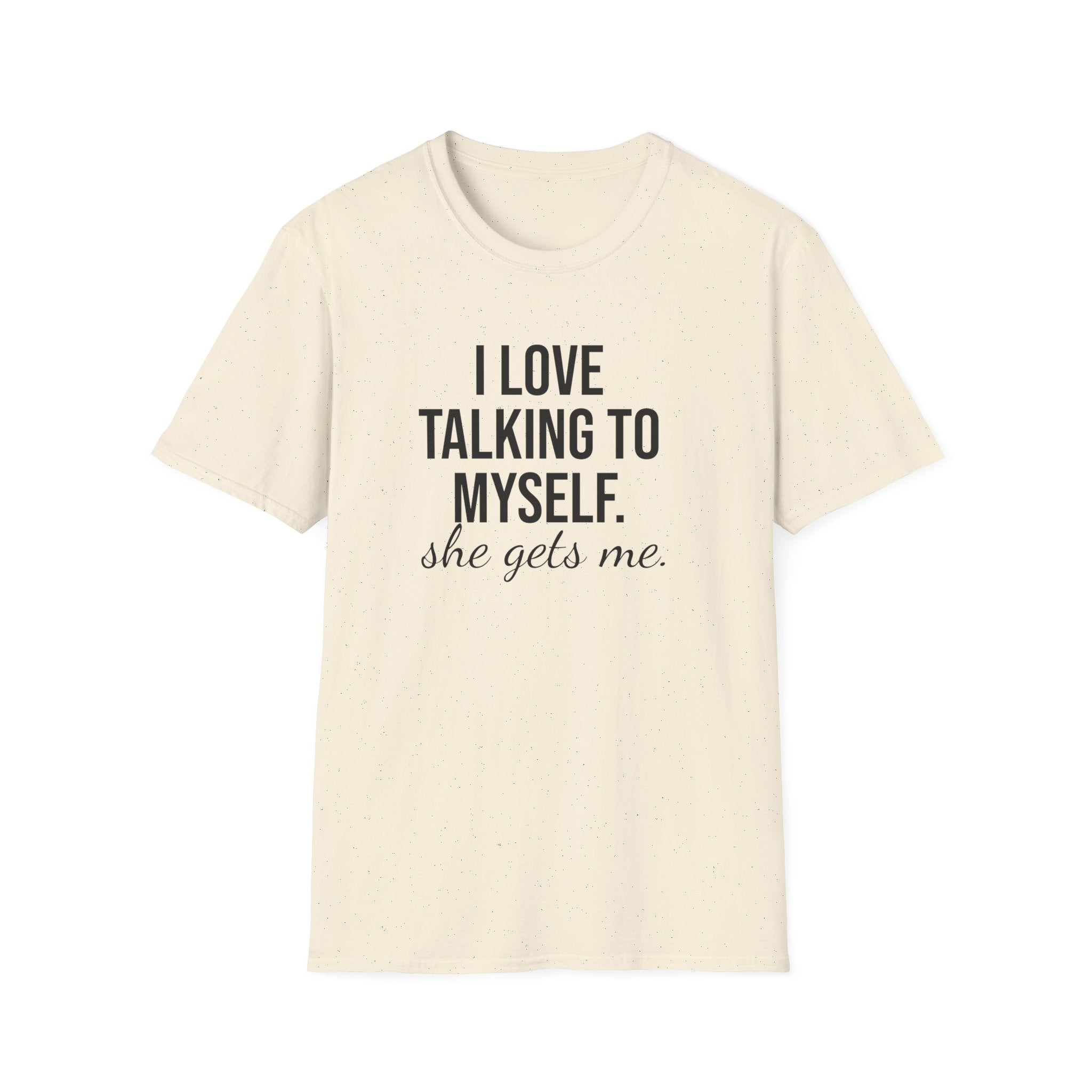 "She Gets Me" Witty Typography T-Shirt
