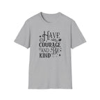 Have Courage and Be Kind Boho T-Shirt