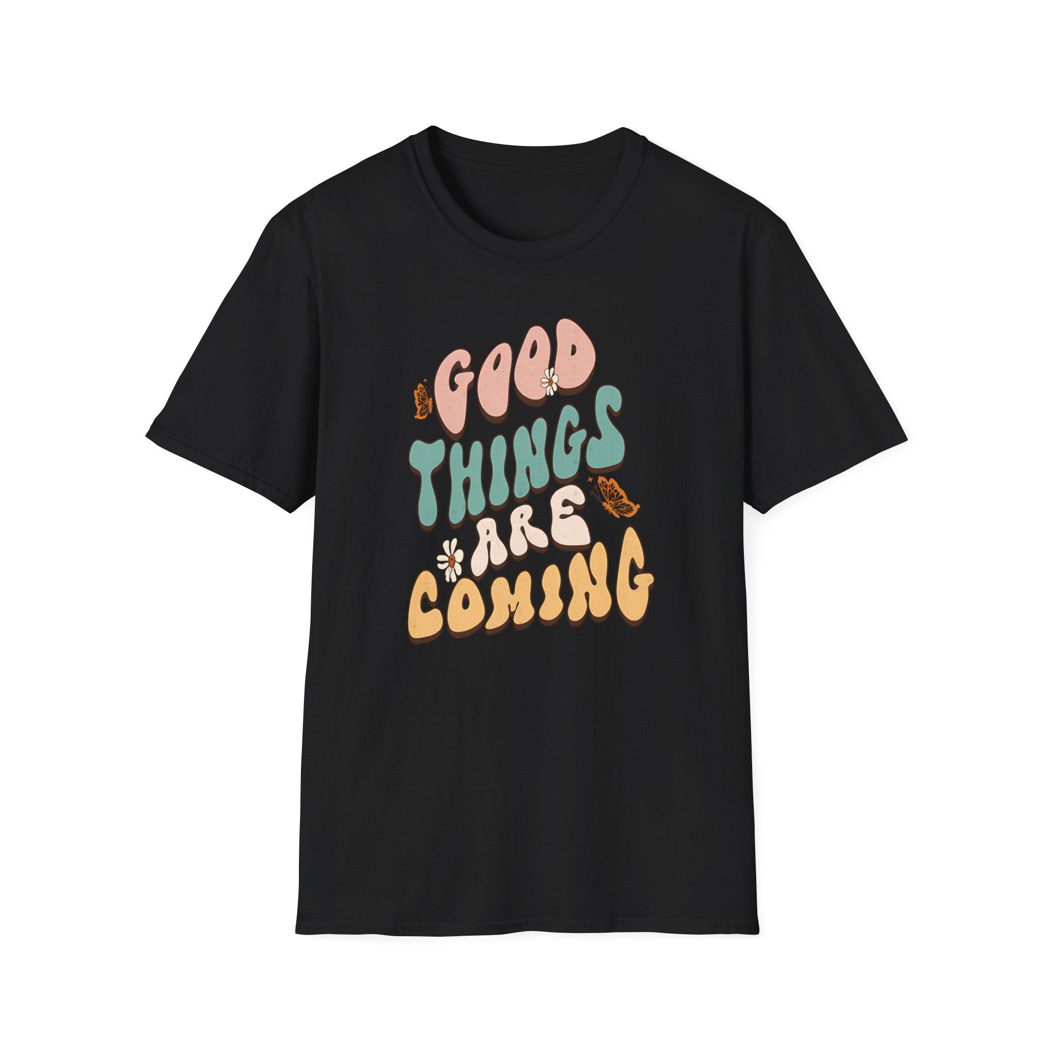 "Good Things Are Coming" Graphic T-Shirt