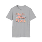 "Do It For You" Graphic T-Shirt