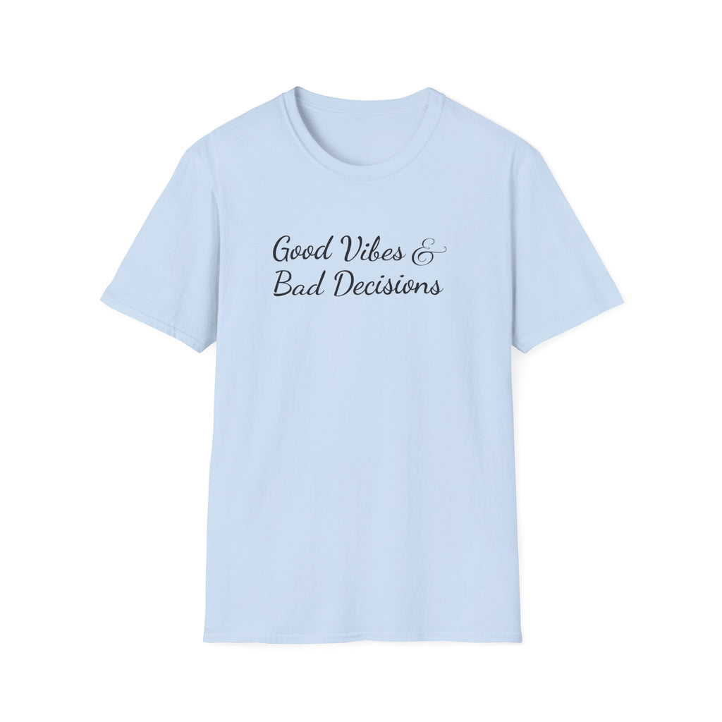 Good Vibes & Bad Decisions Boho T-Shirt