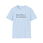 Good Vibes & Bad Decisions Boho T-Shirt
