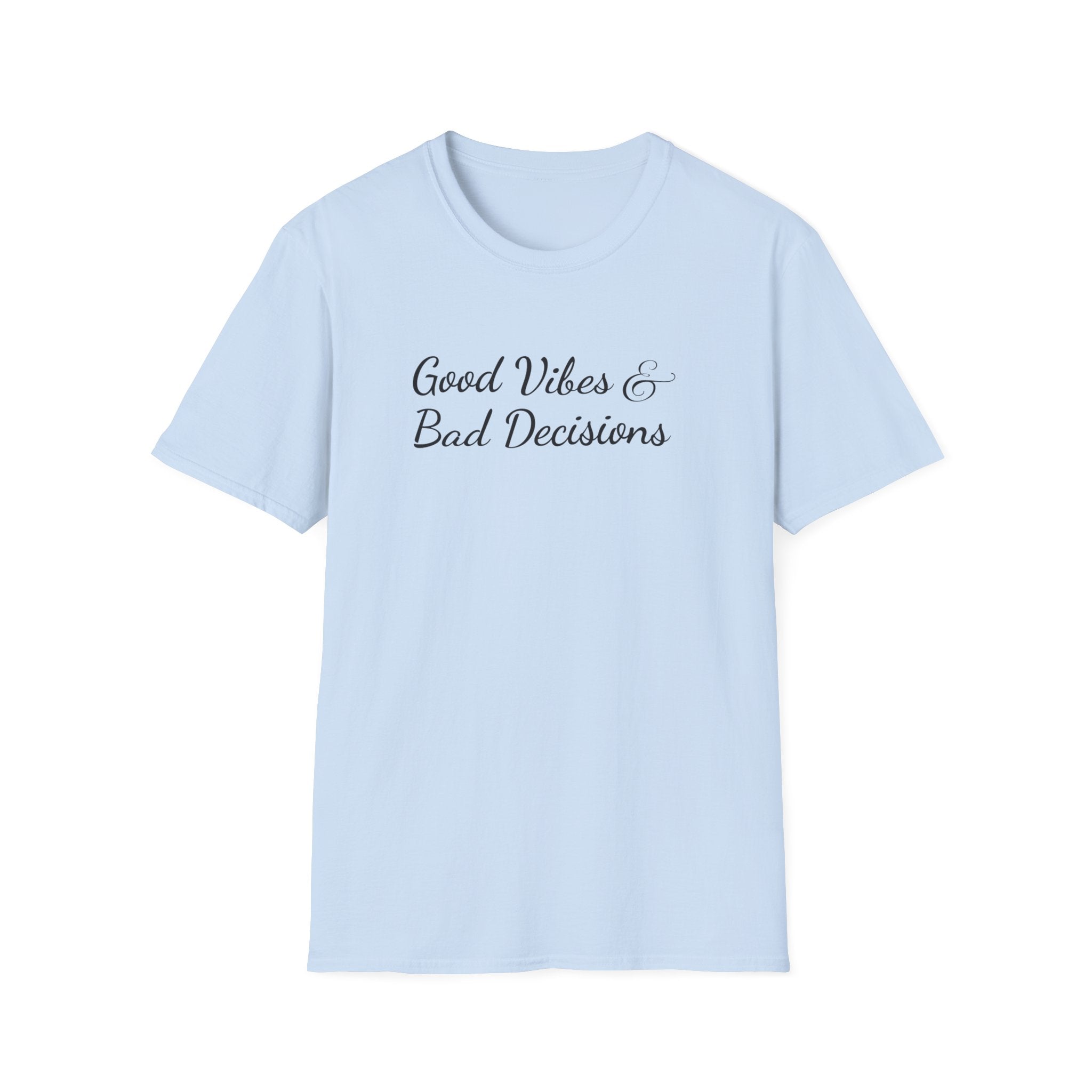 Good Vibes & Bad Decisions Boho T-Shirt