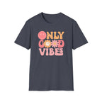 "Only Good Vibes" T-Shirt