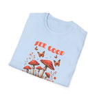 "See Good in All Things" Whimsical Mushroom T-Shirt