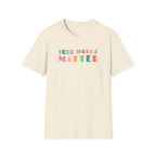 "Your Words Matter" T-Shirt