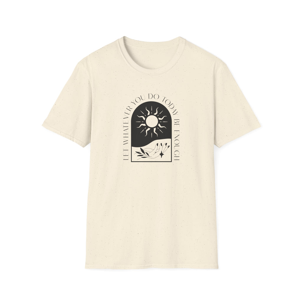 The "Be Enough" Celestial Arch Mantra T-Shirt