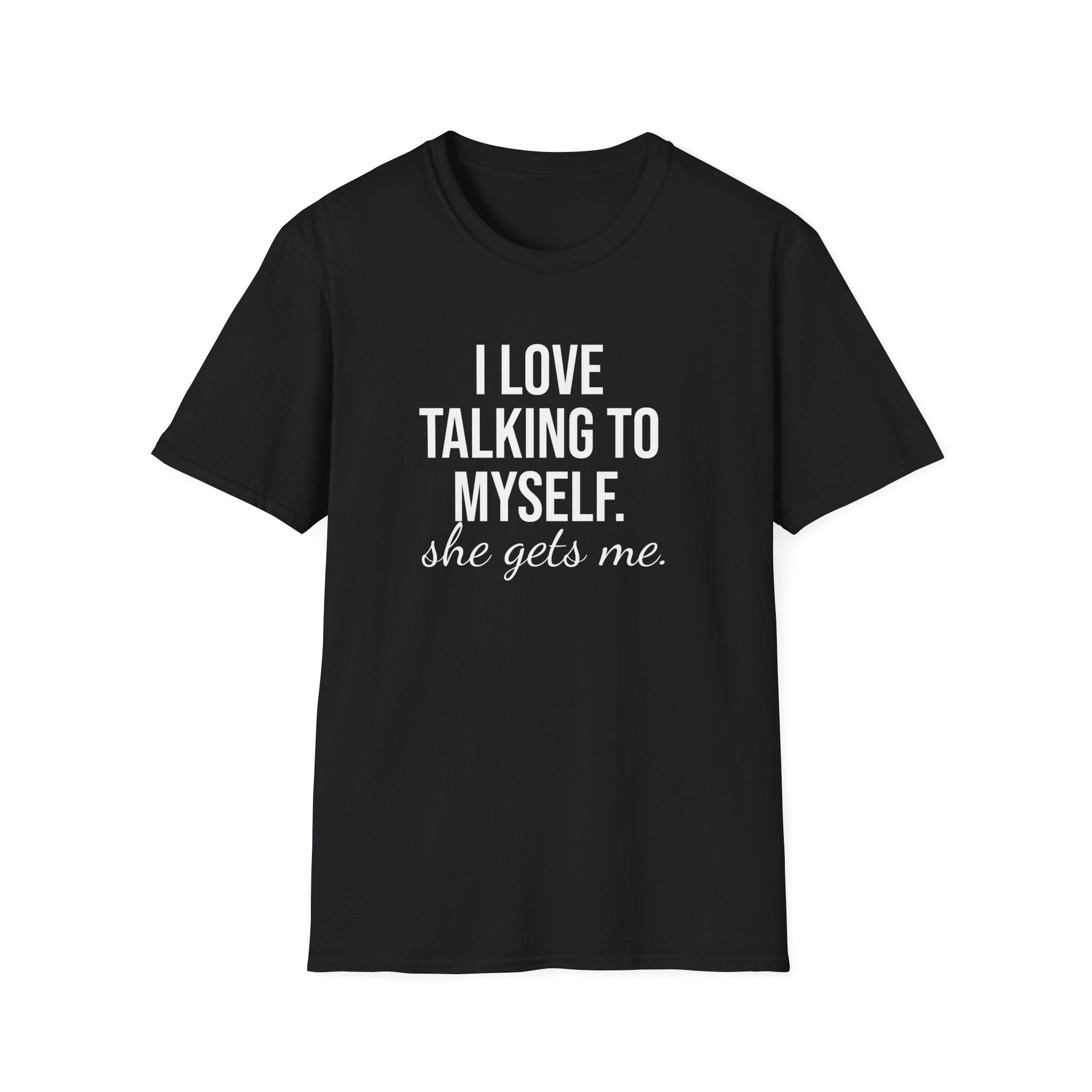 "She Gets Me" Witty Typography T-Shirt