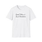 Good Vibes & Bad Decisions Boho T-Shirt