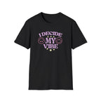 I Decide My Vibe Retro Boho T-Shirt