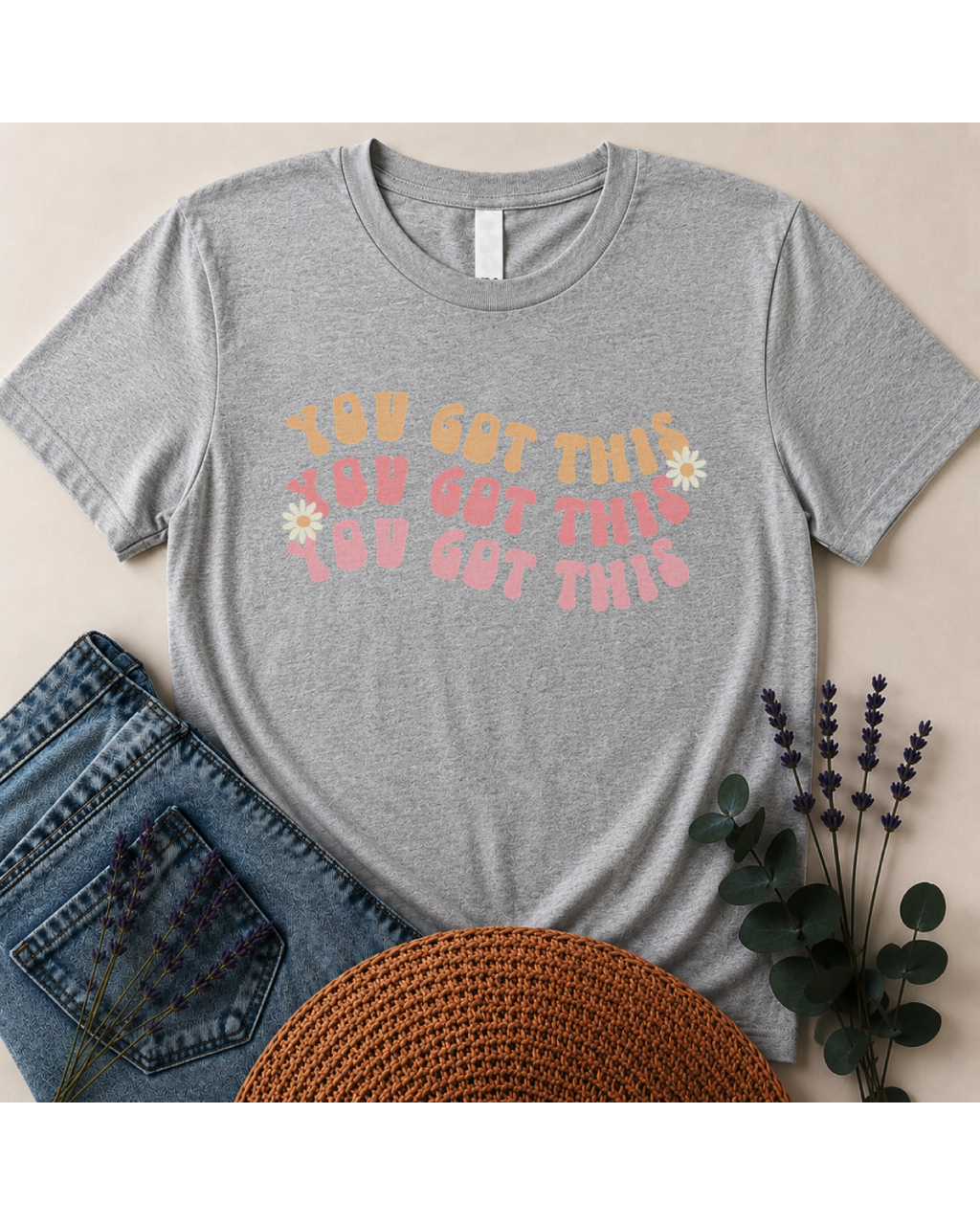 "You Got This" Graphic T-Shirt