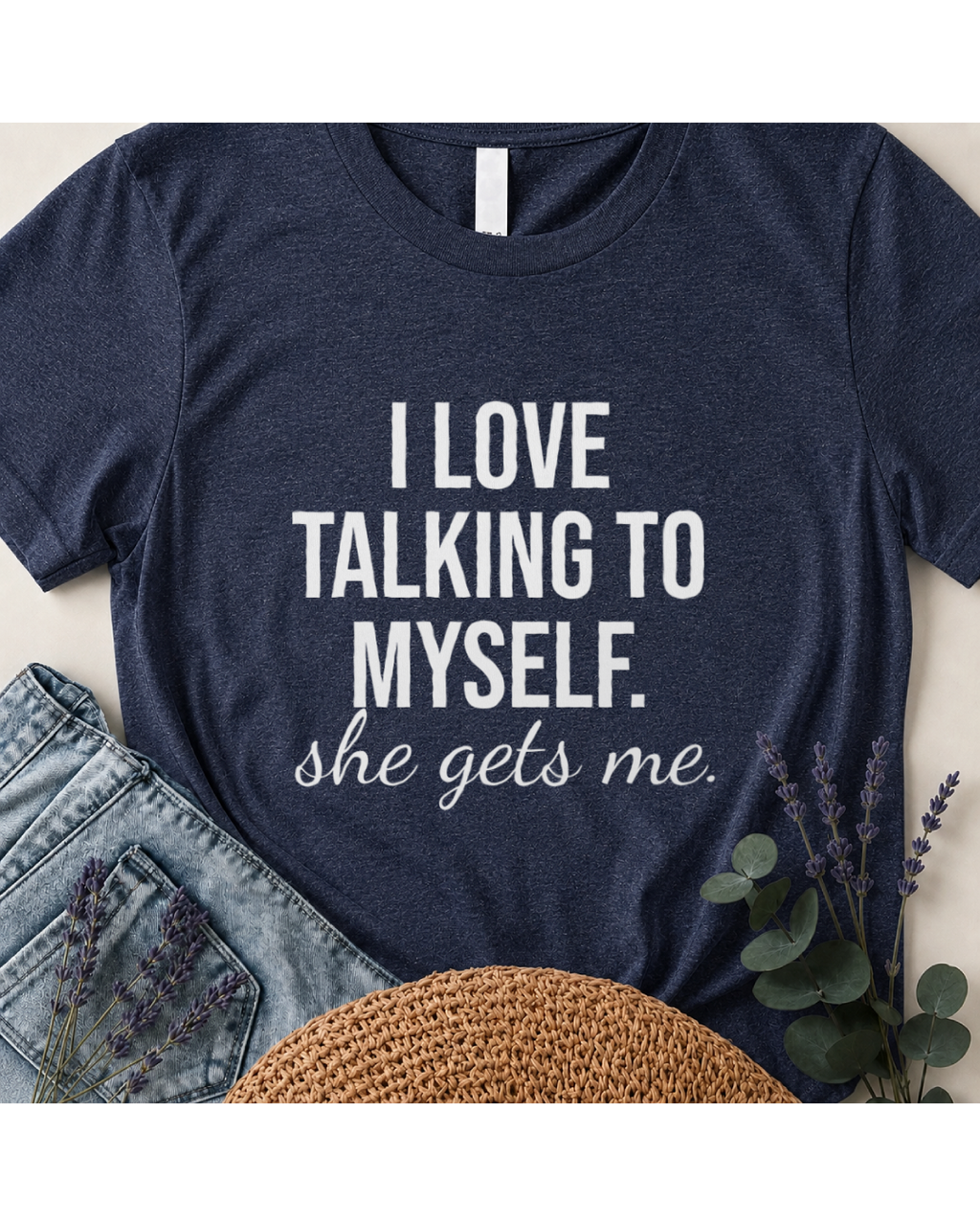 "She Gets Me" Witty Typography T-Shirt