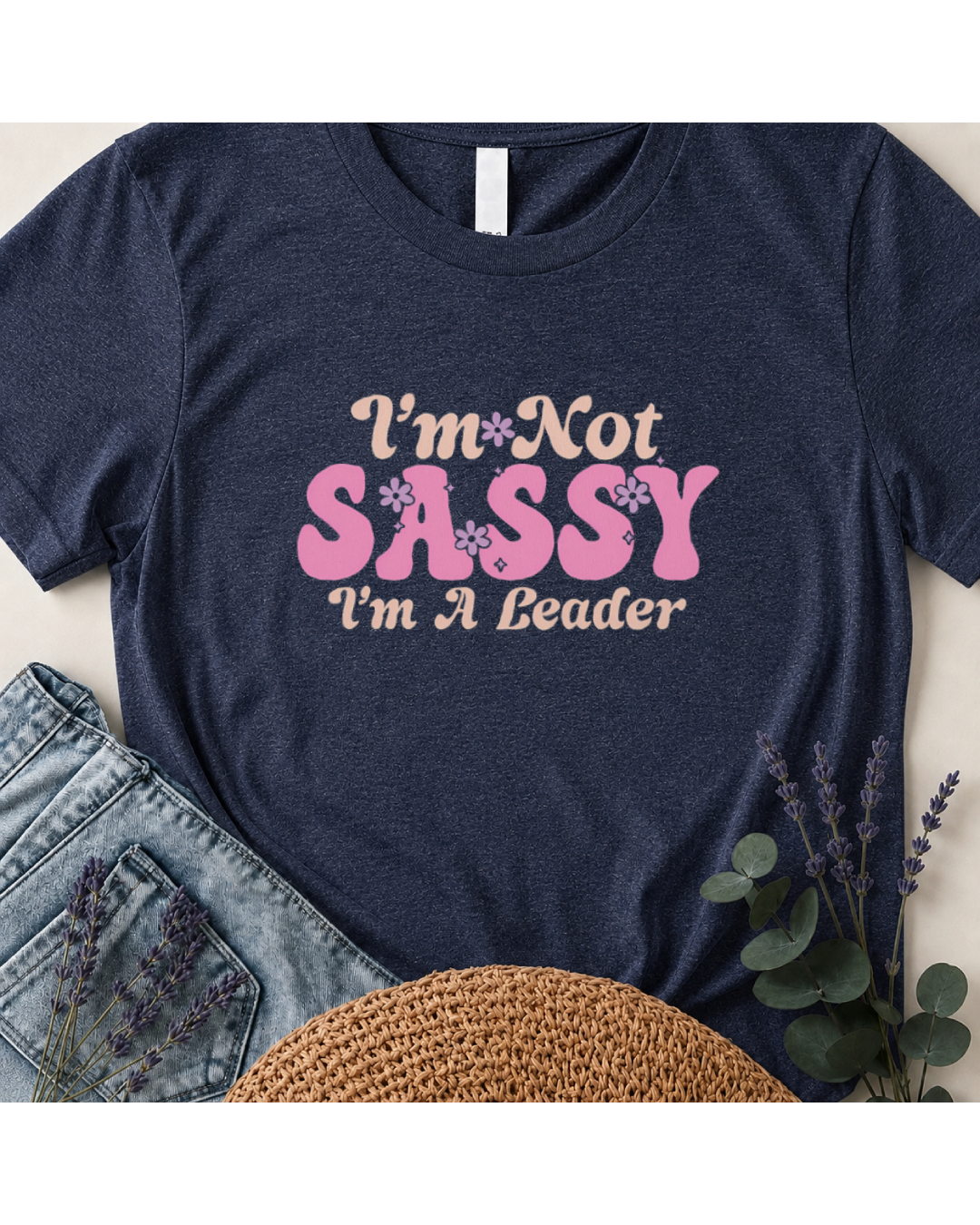 I'm Not Sassy I'm A Leader Retro Boho T-Shirt