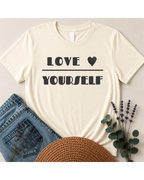 "Love Yourself" Self-Care Graphic T-Shirt