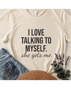 "She Gets Me" Witty Typography T-Shirt