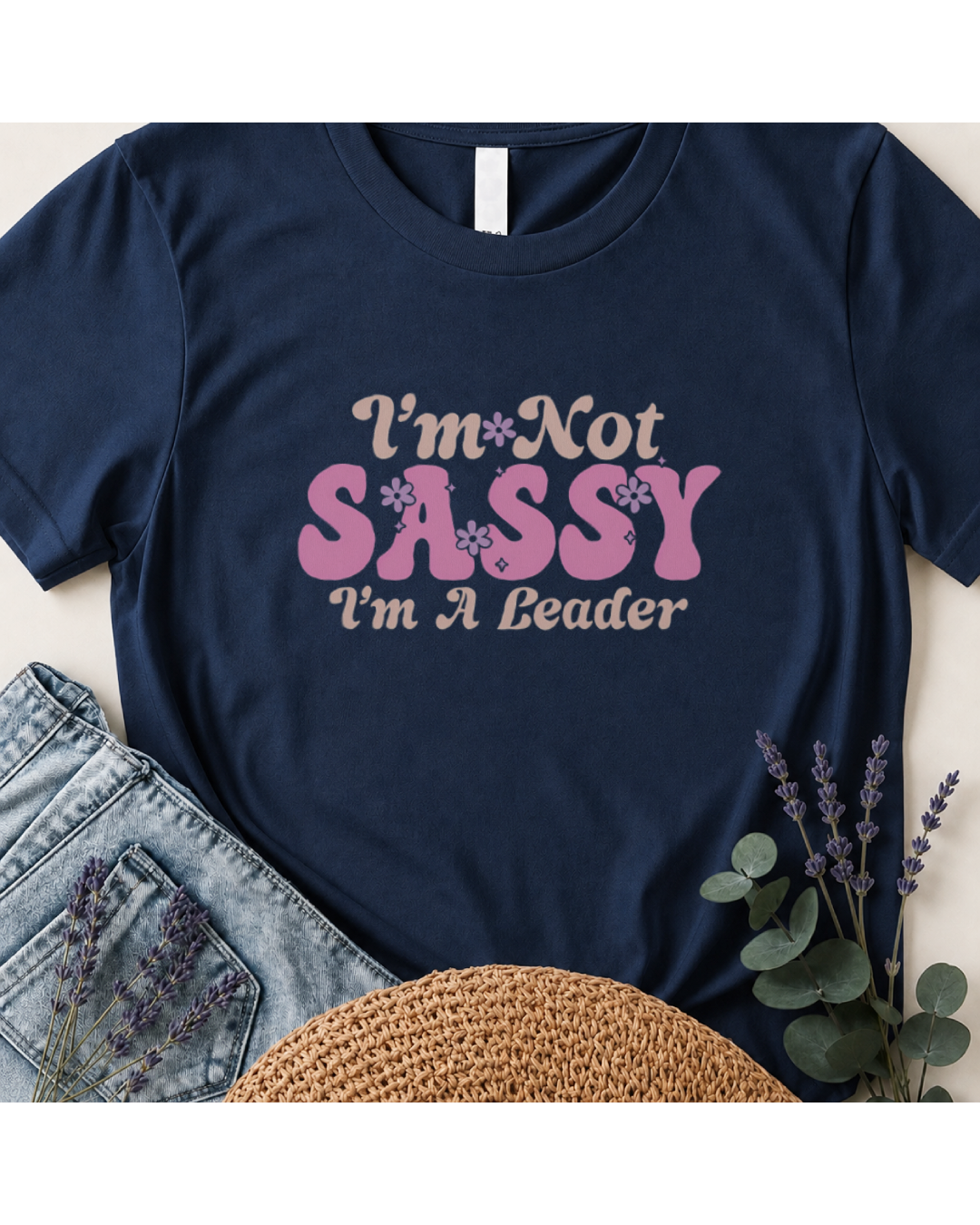 I'm Not Sassy I'm A Leader Retro Boho T-Shirt