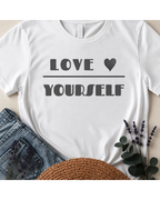 "Love Yourself" Self-Care Graphic T-Shirt