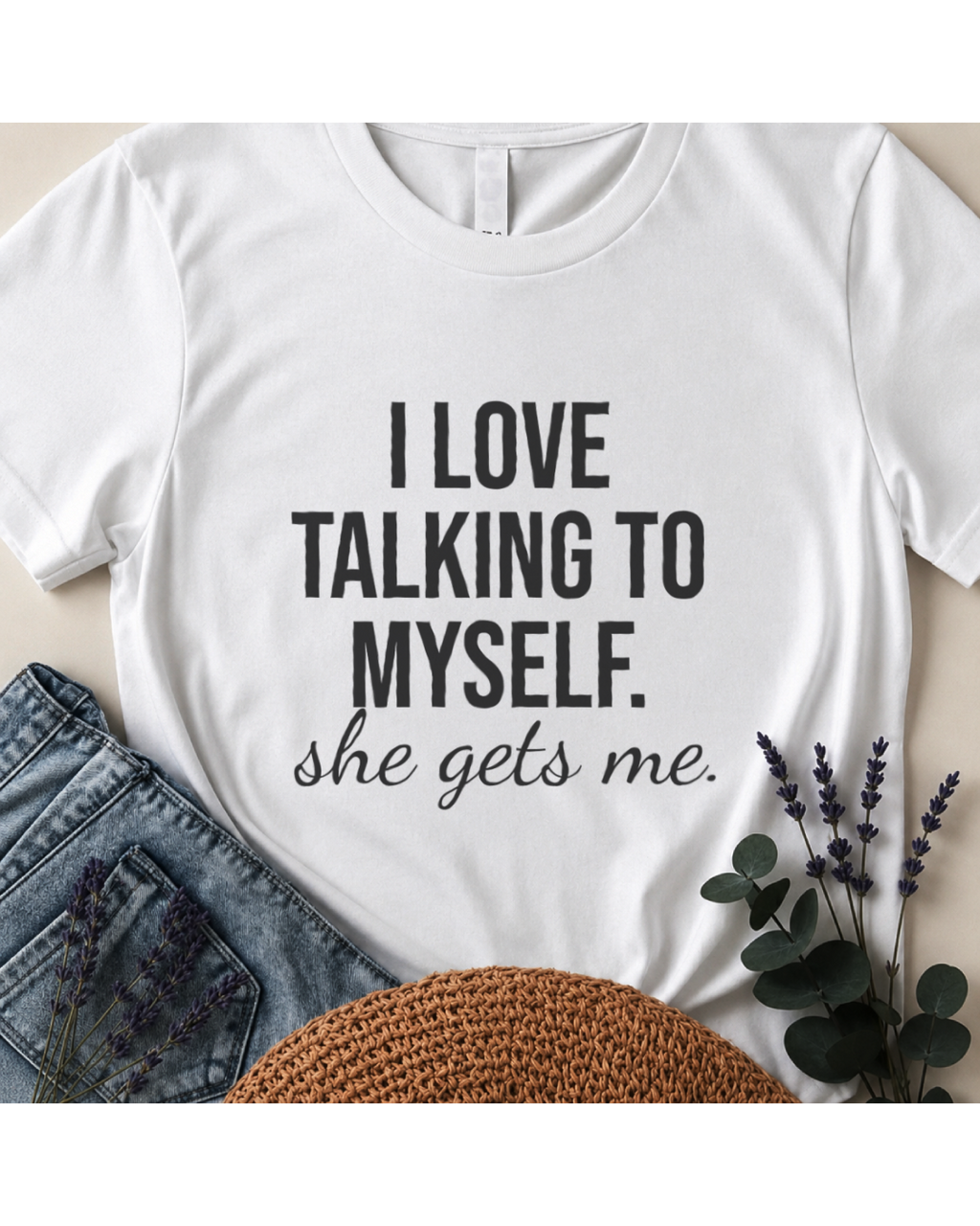 "She Gets Me" Witty Typography T-Shirt